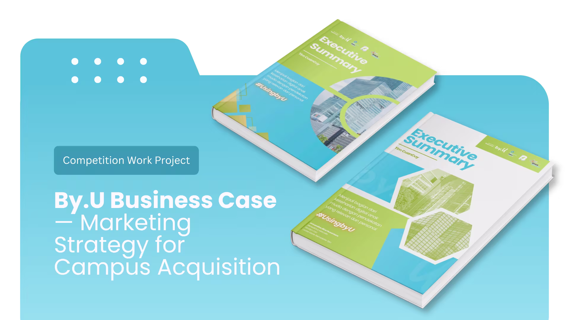 By.U Business Case: Marketing Strategy for Campus Acquisition